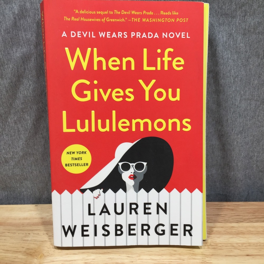 Lauren Weisberger When Life Gives You Lululemons Paperback